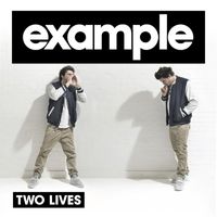 Example - Two Lives (Remixes)