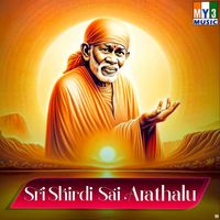 S. P. Sailaja - Sri Shirdi Sai Arathalu