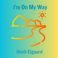 Heidi Elgaard - I'm on My Way