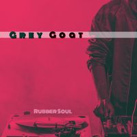 Rubber Soul - Grey Goat