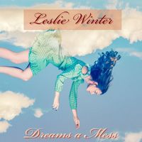 Leslie Winter - Dreams a Mess