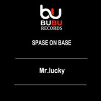 Mr.Lucky - Space on Base