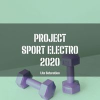 Lite Saturation - Project Sport Electro 2020