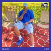 Pres - Broken