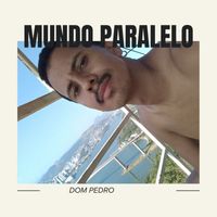 Dom Pedro - MUNDO PARALELO (DESAFIO) (Explicit)