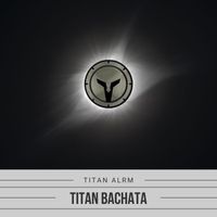 Titan-ALRM - Titan Bachata