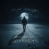 Dream Sequence - Overnight Odysseys