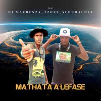 DJ_Makhenza, Tzone / Schumacher - Mathata a Lefase