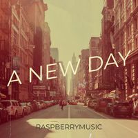 raspberrymusic - A New Day