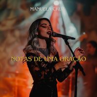Manuela Cruz - Notas de uma oração