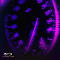 MXTYR - No Speed Limit (Slowed)