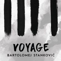 Bartolomej Stanković - Voyage