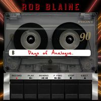 Rob Blaine - Days of Analogue