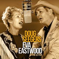 Doug Seegers, Eva Eastwood - The Letter