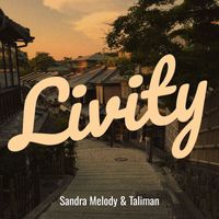 Sandra Melody and Taliman - Livity