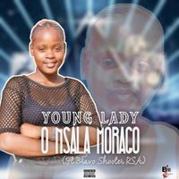 Bravo Shooter RSA / Young Lady - O Nsala Morago