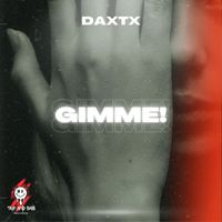 DAXTX - Gimme! Gimme! Gimme! (Make It) - DnB
