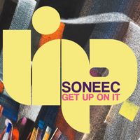 Soneec - Get Up on It
