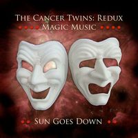 The Cancer Twins - Sun Goes Down (Remastered 2024)
