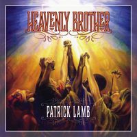 Patrick Lamb - Heavenly Brother