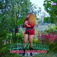 Vaiavy Chila - Ngoma Anao Zaho