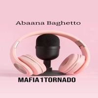 mafia1 tornado - Abaana Baghetto
