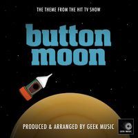 Geek Music - Button Moon Main Theme (From "Button Moon")