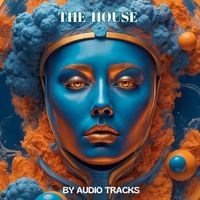 AUDIO TRACKS - The House