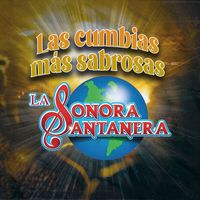 La Sonora Santanera - Las Cumbias mas sabrosas