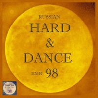 Various Artists - Russian Hard & Dance EMR, Vol. 98