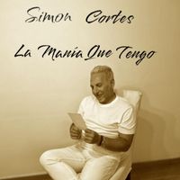 Simón Cortés - La Manía Que Tengo