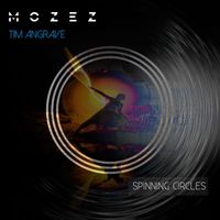 Mozez, Tim Angrave - Spinning Circles