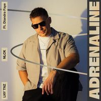 LNY TNZ, NLCK, feat. Diandra Faye - Adrenaline