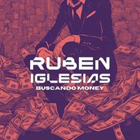 Ruben Iglesias - Buscando Money