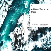 Ruse - Addicted To You...