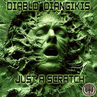 Diablo Diangikis - Just a Scratch