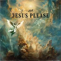 Zam - Jesus Please