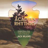 Jack Wilkins - Acadian Rhythms