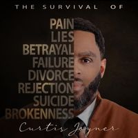 Curtis Joyner - The Survival of Curtis Joyner
