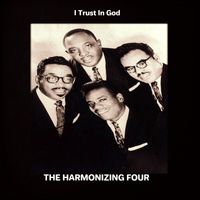 The Harmonizing Four - I Trust In God