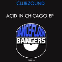 Clubzound - Acid In Chicago EP