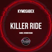 Kymosabex - Killer Ride (Daniel Verdun Remix)