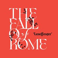 Leadfinger - The Fall of Rome