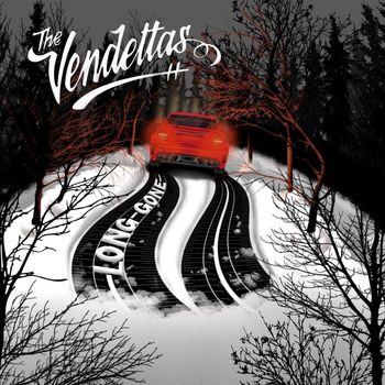 The Vendettas - Long Gone