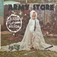 Kids of Skids - Army Store (Explicit)