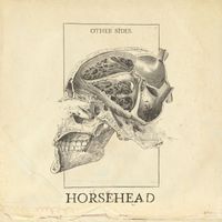 Horsehead - Take the Sickle to the Rye (Explicit)