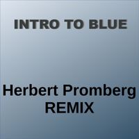 Herbert Promberg and Remix - Intro to Blue