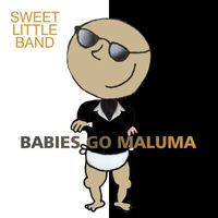 Sweet Little Band - Babies Go Maluma