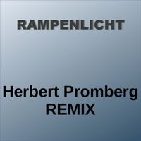 Herbert Promberg and Remix - Rampenlicht