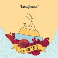 Leadfinger - Girl on a Bus